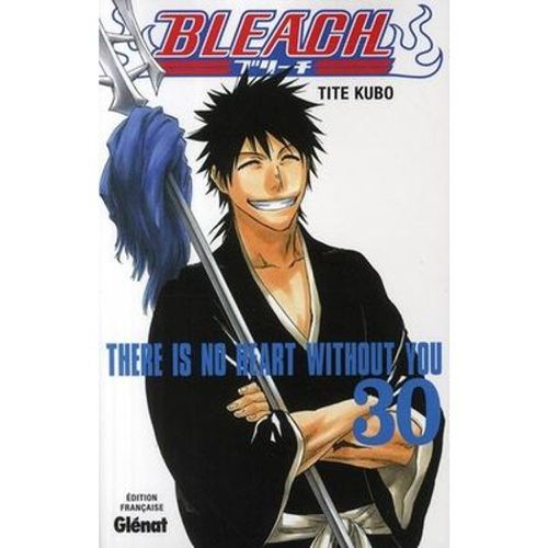 Bleach T.30 ; there is no heart without you - Tite Kubo - Modalova