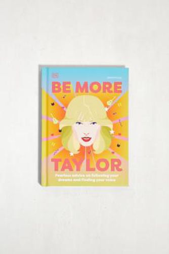 Be More Taylor Swift: Fearless Advice On Following Your Dreams And Finding Your Voice - Urban Outfitters - Modalova